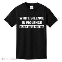 White Silence Is Violence Kids T-Shirt thumb 0