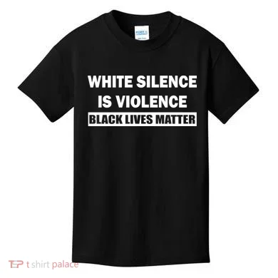 White Silence Is Violence Kids T-Shirt