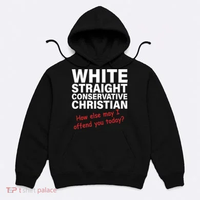 White Straight Conservative Christian Hoodie