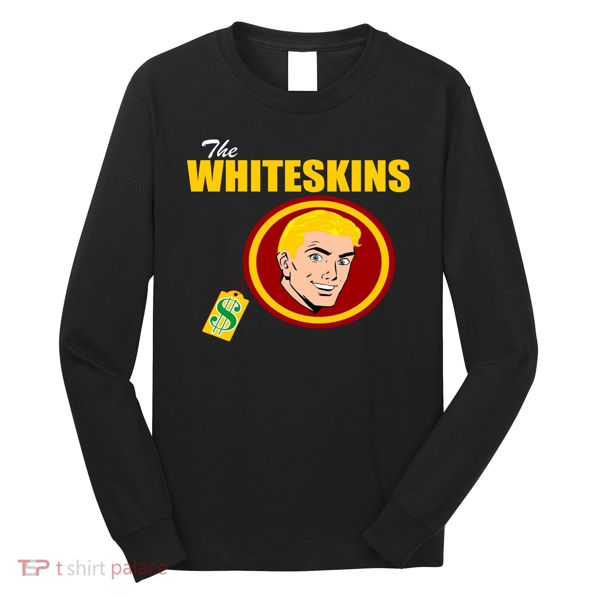 Whiteskins Football Native American Indian Long Sleeve Shirt