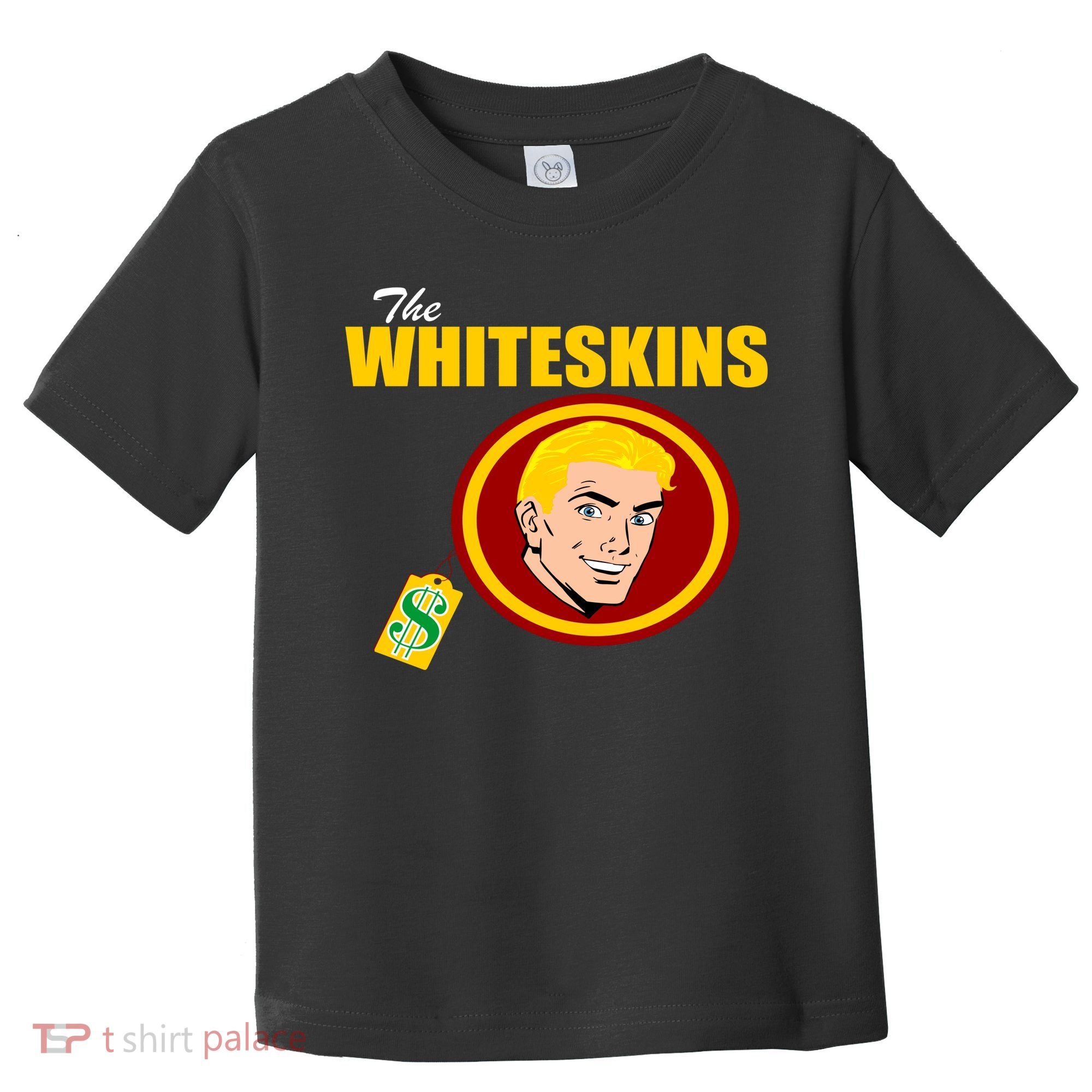 Whiteskins Football Native American Indian Toddler T-Shirt