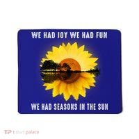 We Had Joy We Had Fun We Had Seasons In The Sun Cute Gift Mousepad thumb 0