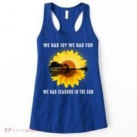 We Had Joy We Had Fun We Had Seasons In The Sun Cute Gift Women's Tank Top thumb 0