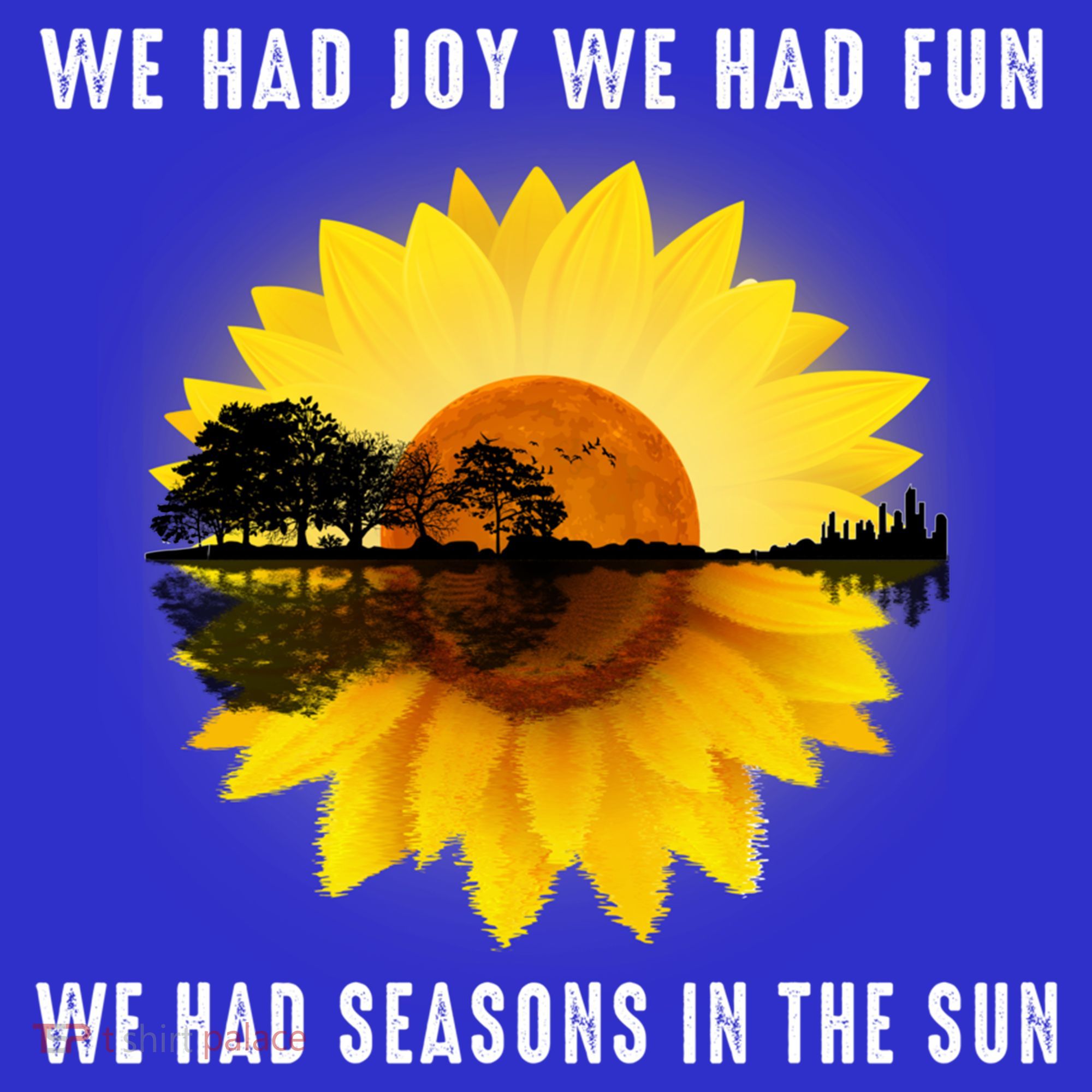 We Had Joy We Had Fun We Had Seasons In The Sun Cute Gift Baby Bodysuit