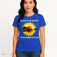 We Had Joy We Had Fun We Had Seasons In The Sun Cute Gift Women's T-Shirt thumb 4
