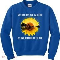 We Had Joy We Had Fun We Had Seasons In The Sun Cute Gift Kids Sweatshirt thumb 0