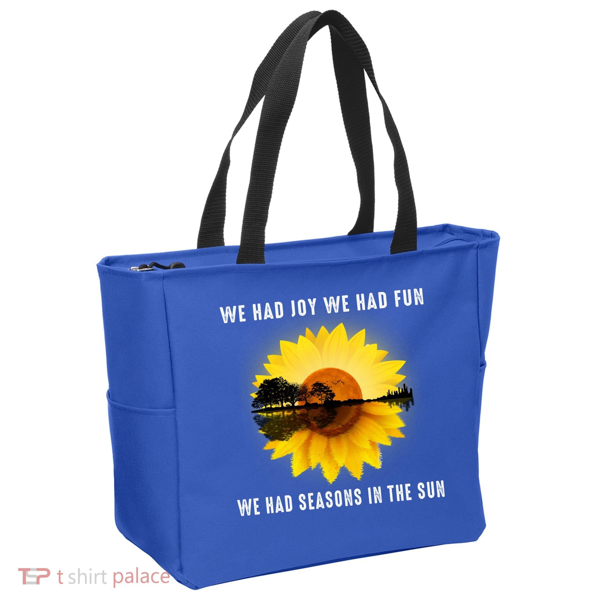 We Had Joy We Had Fun We Had Seasons In The Sun Cute Gift Tote Bag