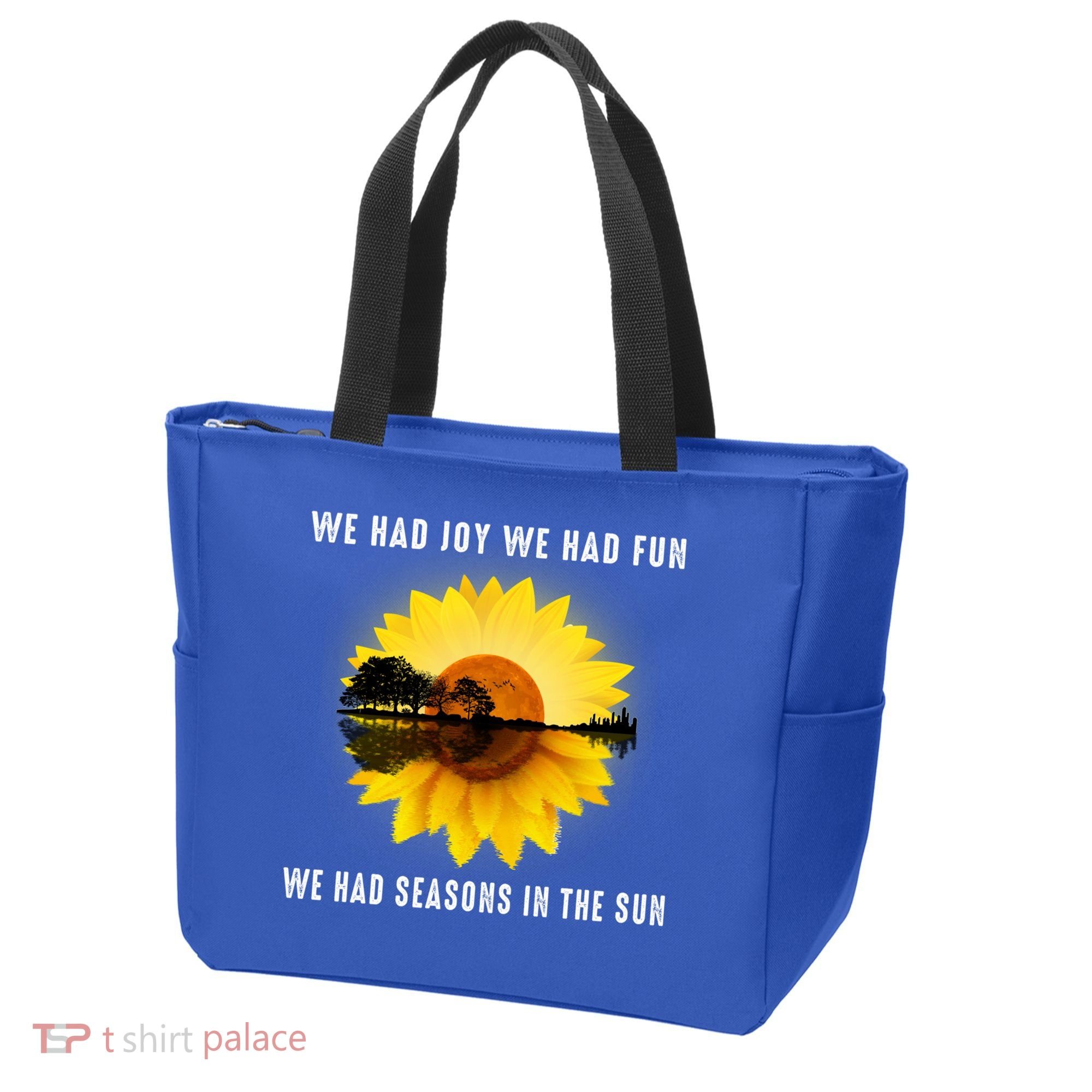 We Had Joy We Had Fun We Had Seasons In The Sun Cute Gift Tote Bag