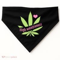 Weed High Maintenance Funny Marijuana Lover USA-Made Doggie Bandana thumb 0