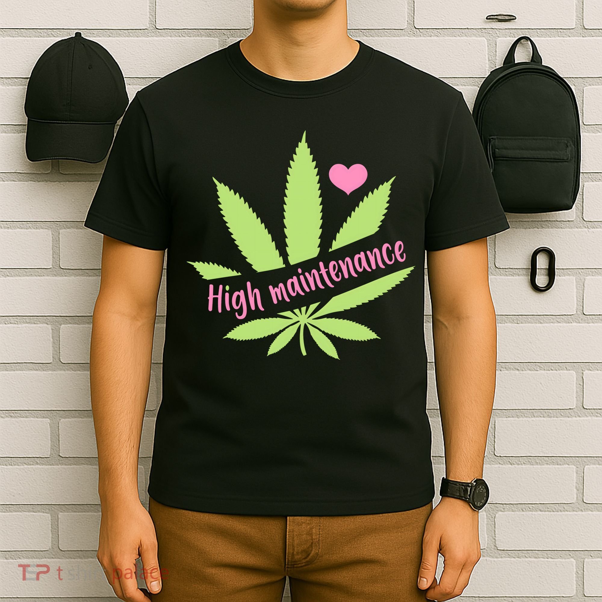 Weed High Maintenance Funny Marijuana Lover T-Shirt