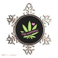 Weed High Maintenance Funny Marijuana Lover Ornament thumb 0