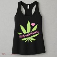 Weed High Maintenance Funny Marijuana Lover Women's Tank Top thumb 3