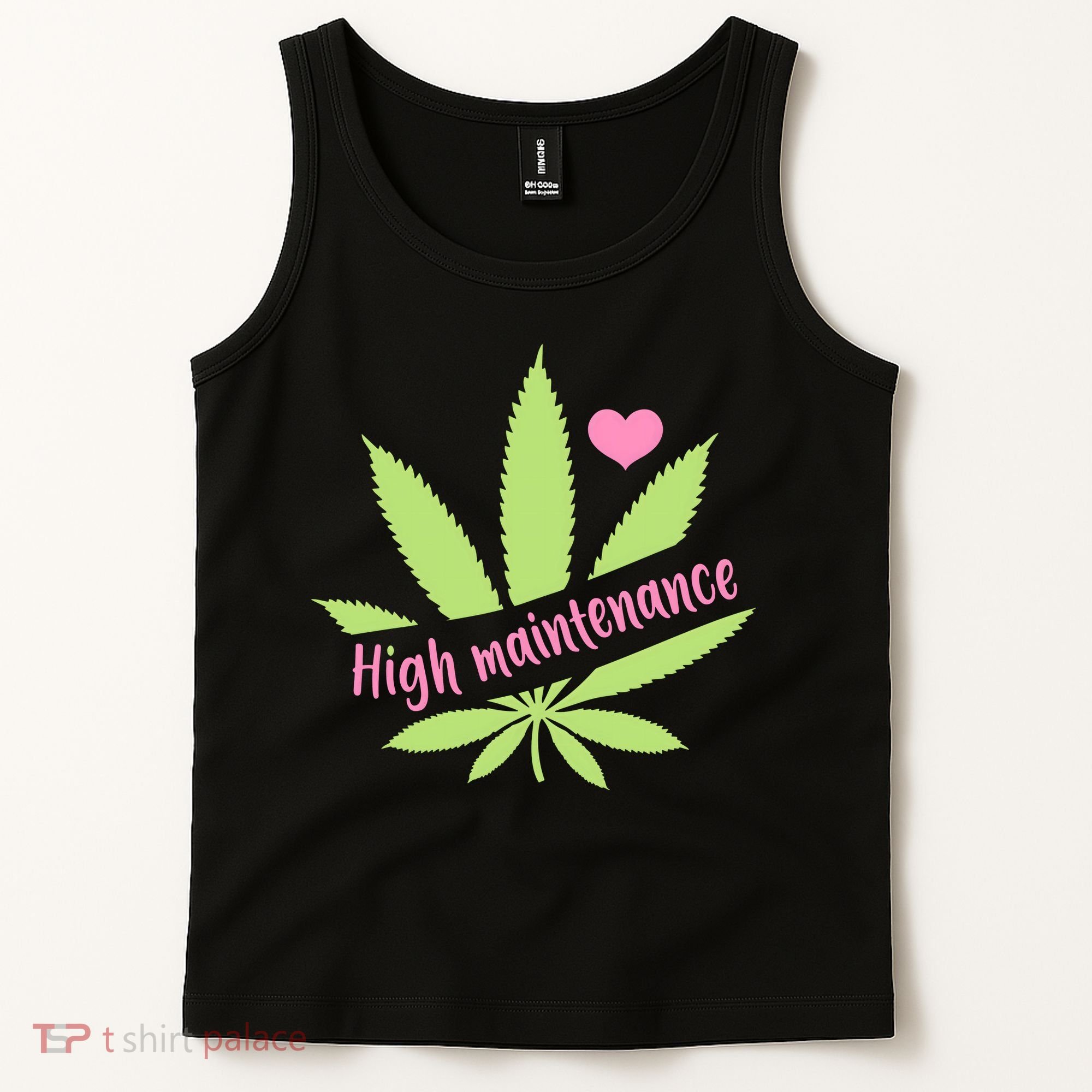 Weed High Maintenance Funny Marijuana Lover Tank Top