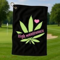 Weed High Maintenance Funny Marijuana Lover Golf Towel thumb 1