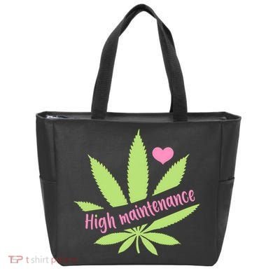 Weed High Maintenance Funny Marijuana Lover Tote Bag