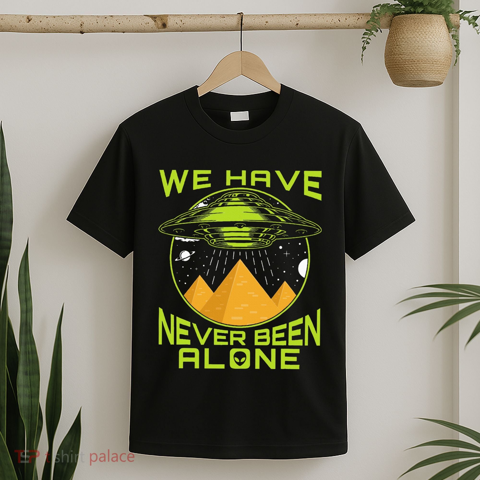 We Have Never Been Alone Ancient Aliens Egypt T-Shirt