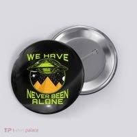 We Have Never Been Alone Ancient Aliens Egypt Button thumb 0