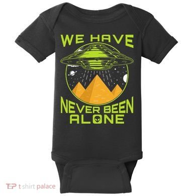 We Have Never Been Alone Ancient Aliens Egypt Baby Bodysuit