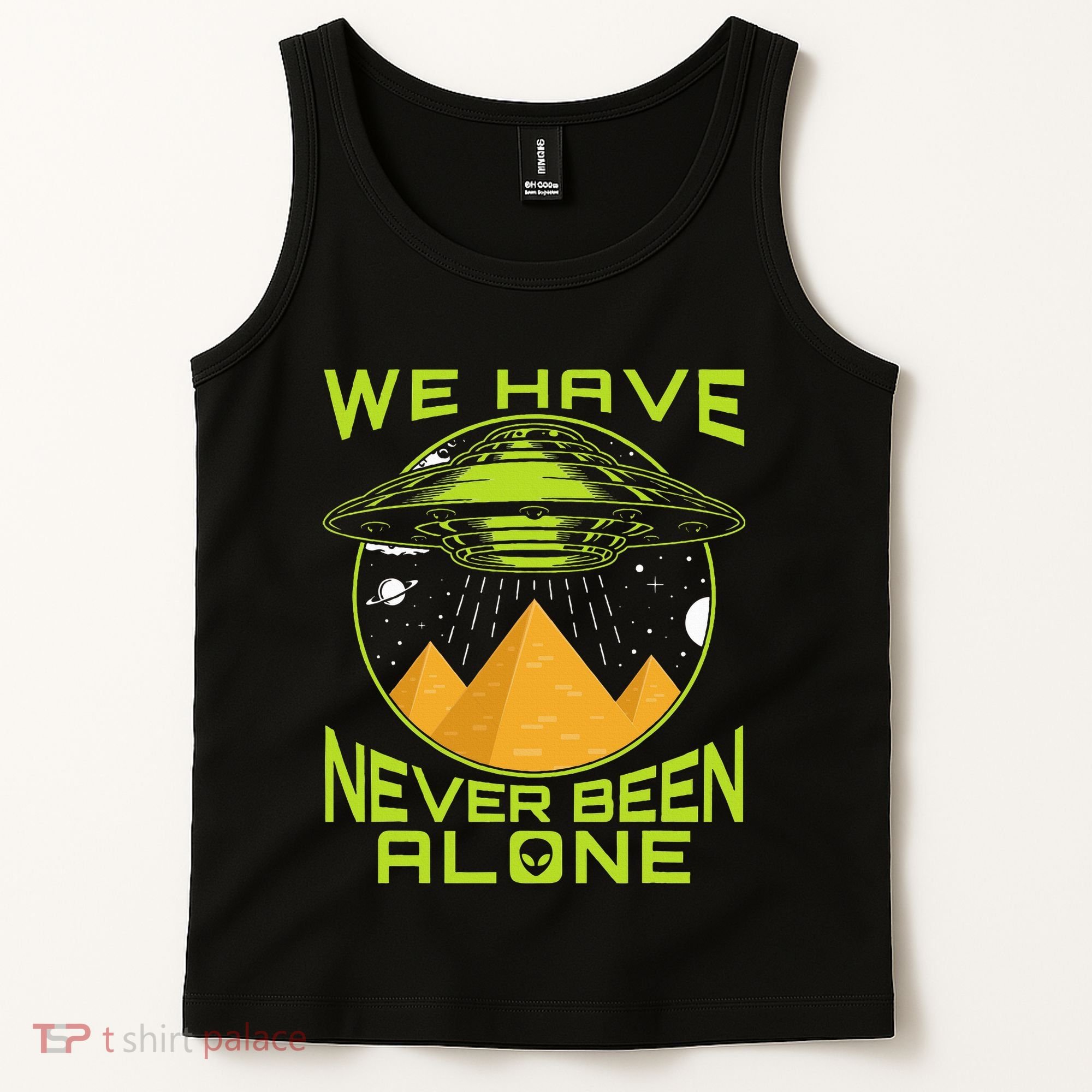We Have Never Been Alone Ancient Aliens Egypt Tank Top