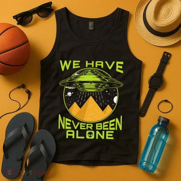 We Have Never Been Alone Ancient Aliens Egypt Tank Top