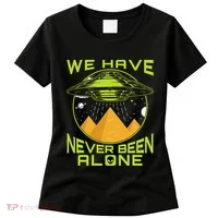 We Have Never Been Alone Ancient Aliens Egypt Women's T-Shirt thumb 0