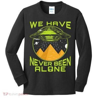 We Have Never Been Alone Ancient Aliens Egypt Kids Long Sleeve Shirt