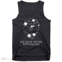 We Have Never Been Alone Funny Ancient Aliens Tank Top thumb 0