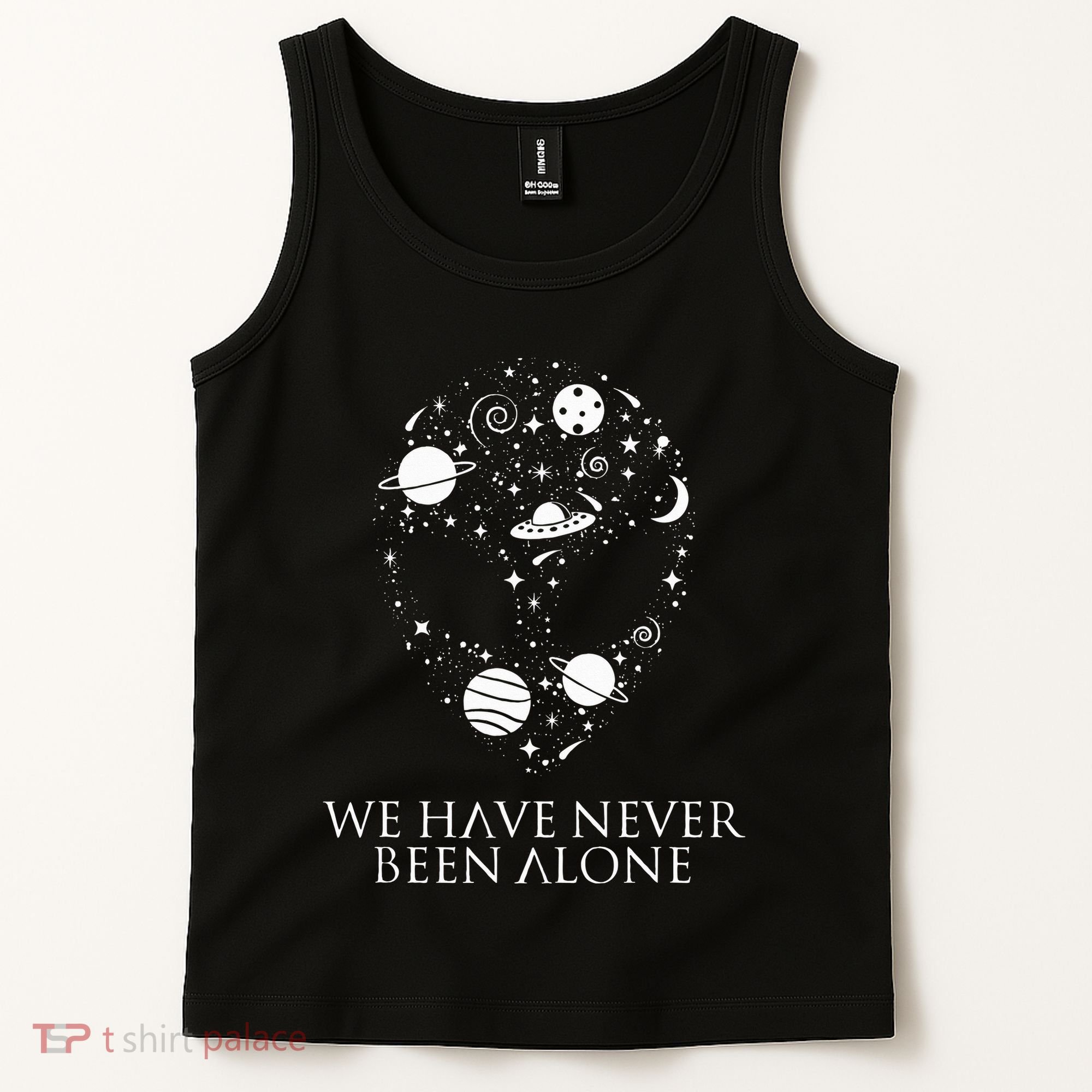 We Have Never Been Alone Funny Ancient Aliens Tank Top