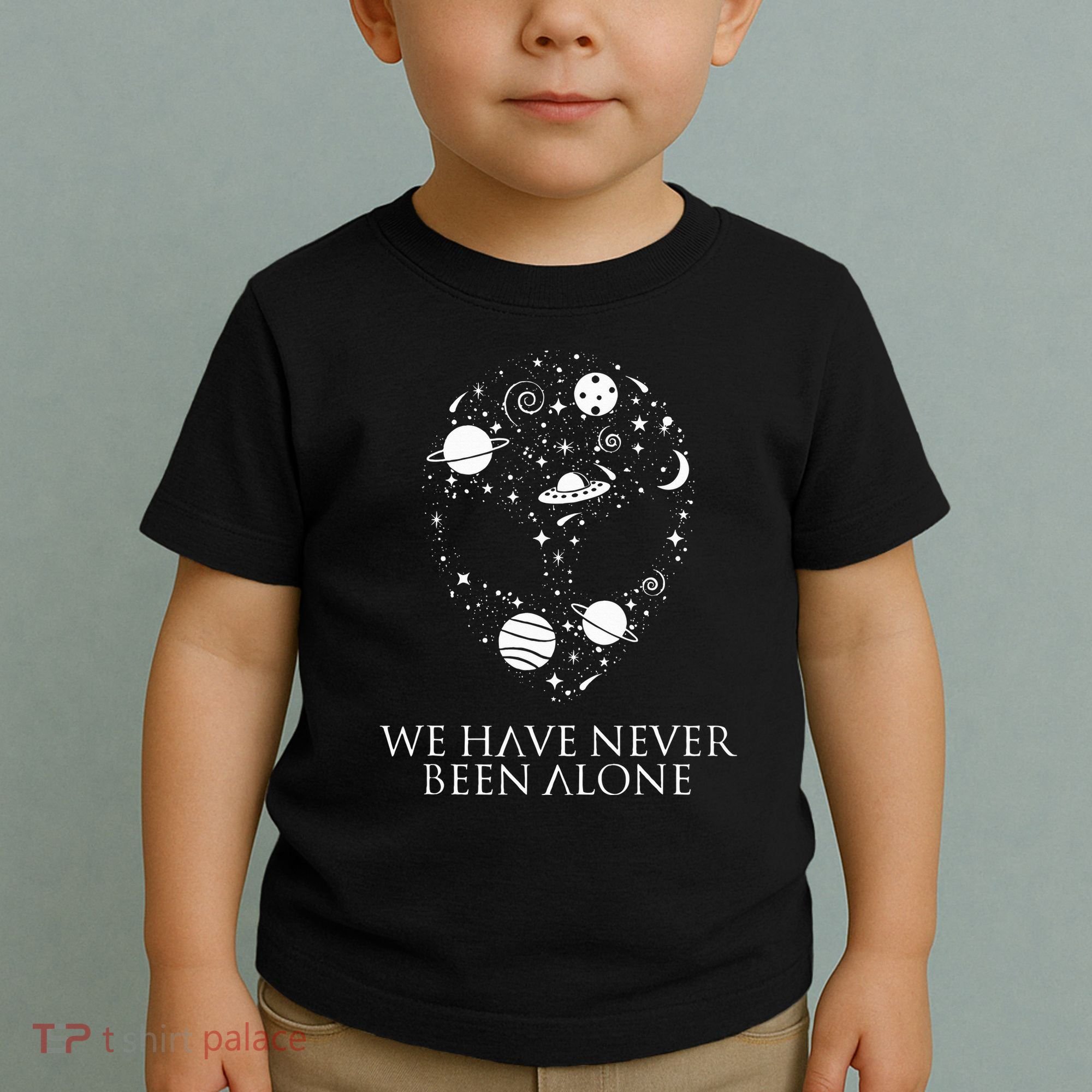 We Have Never Been Alone Funny Ancient Aliens Toddler T-Shirt