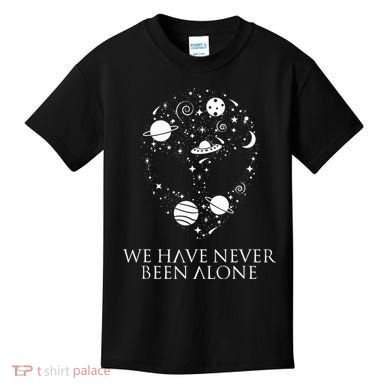 We Have Never Been Alone Funny Ancient Aliens Kids T-Shirt