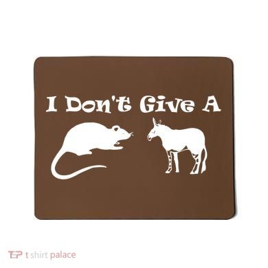 Who Gives A Rats Ass Mousepad