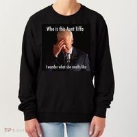 Who is Aunt Tiffa Joe Biden Funny Meme Women's Sweatshirt thumb 0