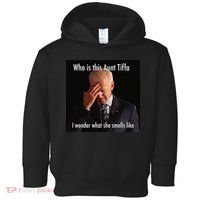 Who is Aunt Tiffa Joe Biden Funny Meme Toddler Hoodie thumb 0