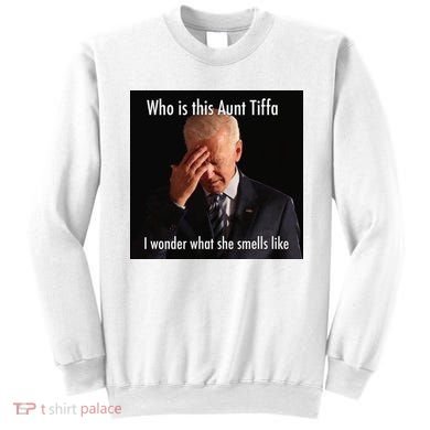 Who is Aunt Tiffa Joe Biden Funny Meme Sweatshirt