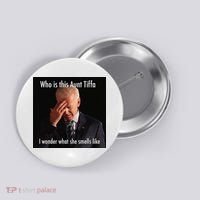 Who is Aunt Tiffa Joe Biden Funny Meme Button thumb 0