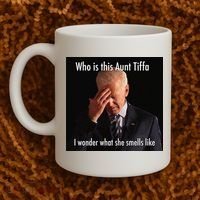 Who is Aunt Tiffa Joe Biden Funny Meme Coffee Mug thumb 2