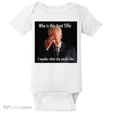 Who is Aunt Tiffa Joe Biden Funny Meme Baby Bodysuit