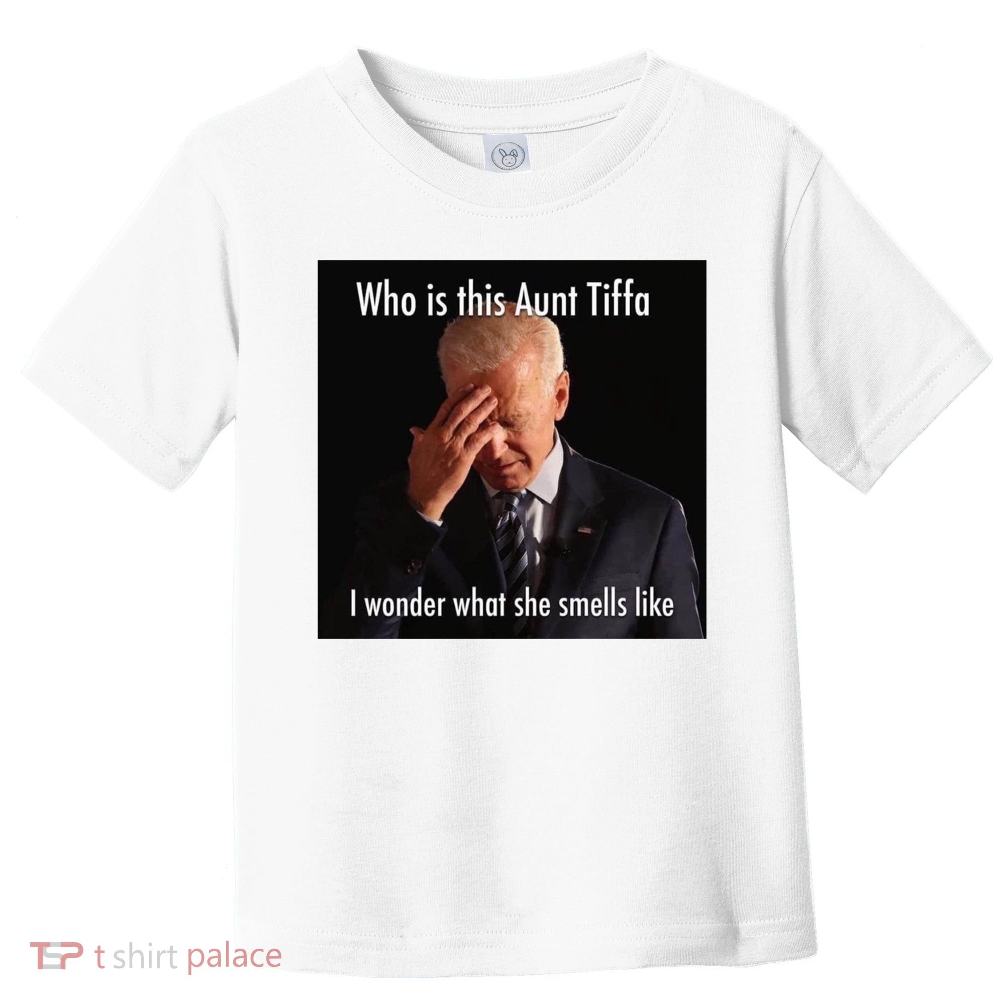 Who is Aunt Tiffa Joe Biden Funny Meme Toddler T-Shirt