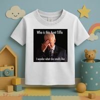 Who is Aunt Tiffa Joe Biden Funny Meme Toddler T-Shirt thumb 3