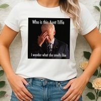 Who is Aunt Tiffa Joe Biden Funny Meme Women's T-Shirt thumb 2