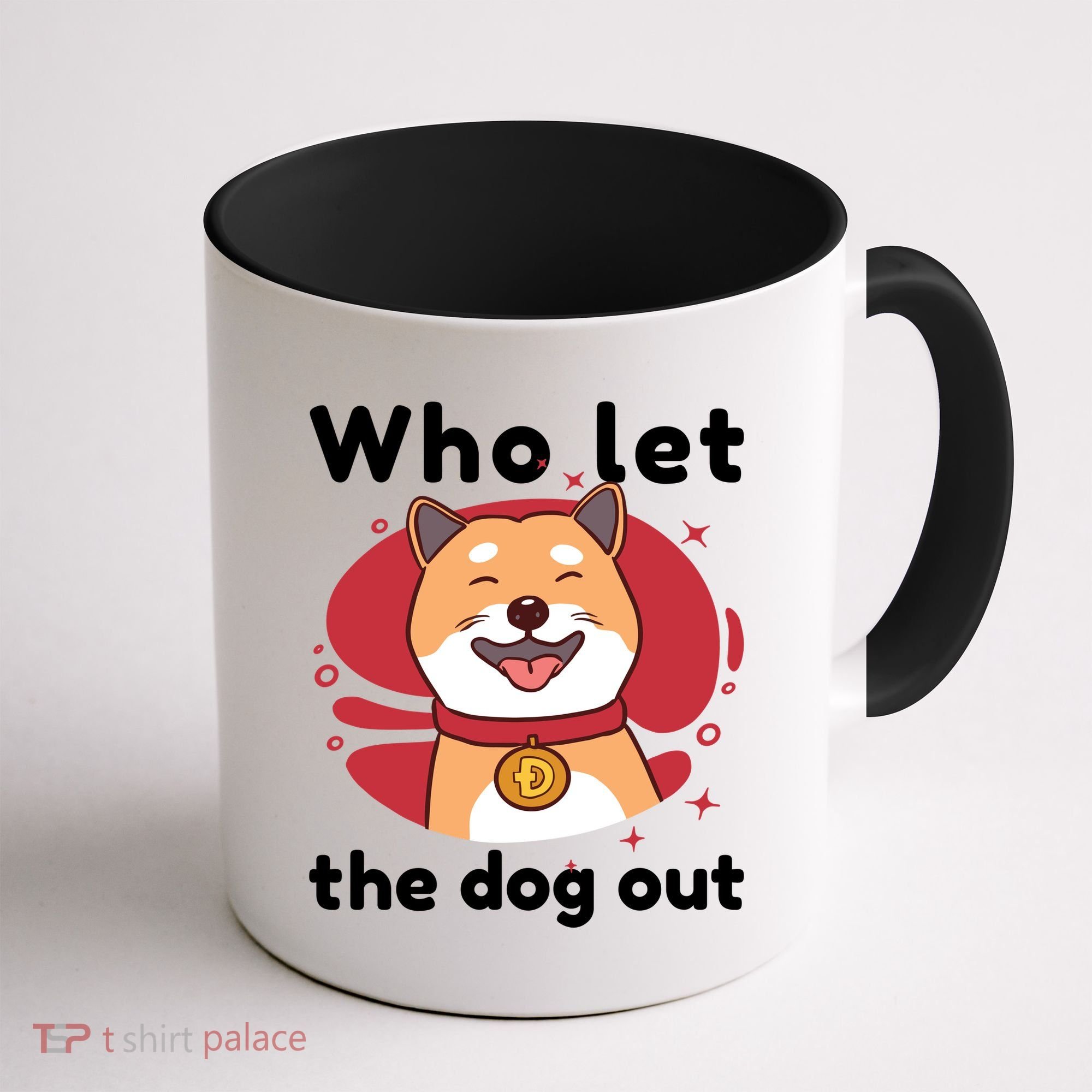 Who Let The Dog Out Dogecoin Coffee Mug