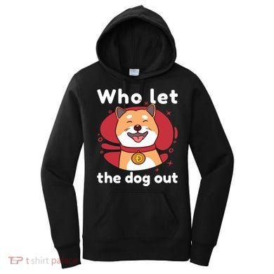Who Let The Dog Out Dogecoin Women's Hoodie