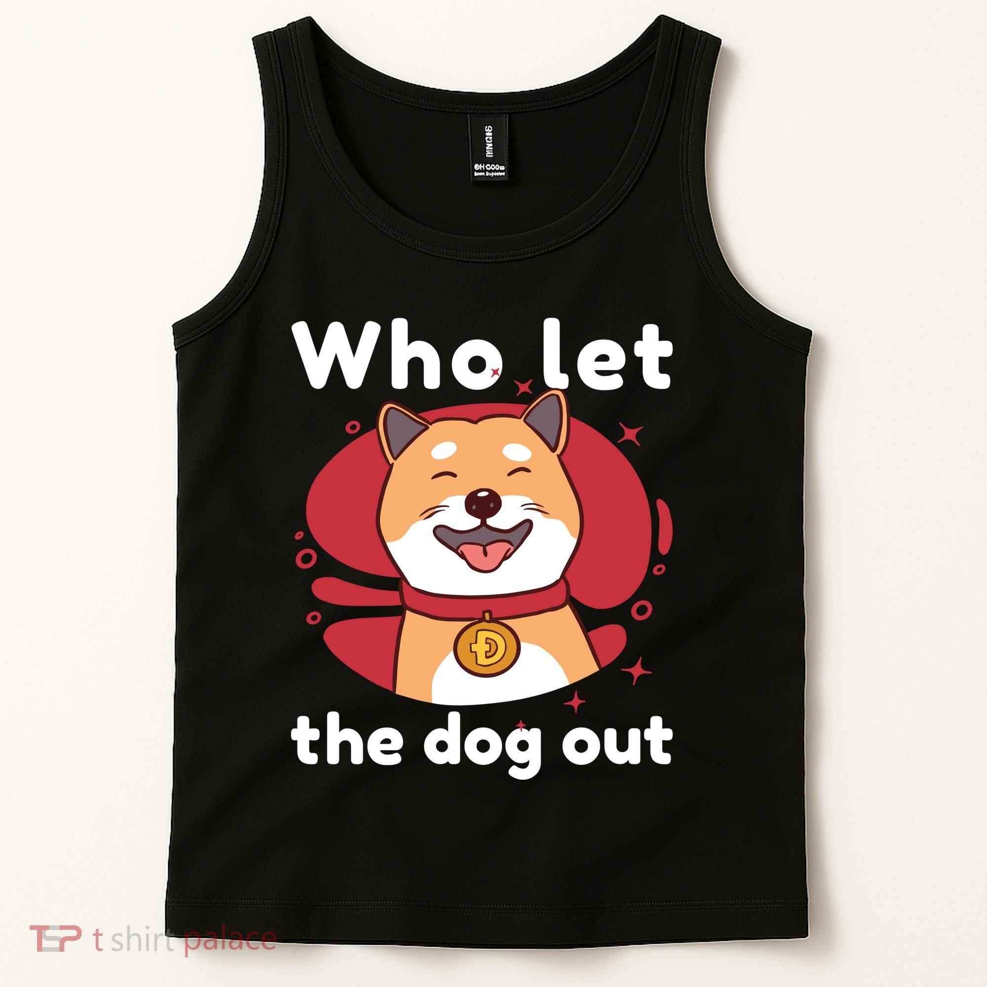 Who Let The Dog Out Dogecoin Tank Top
