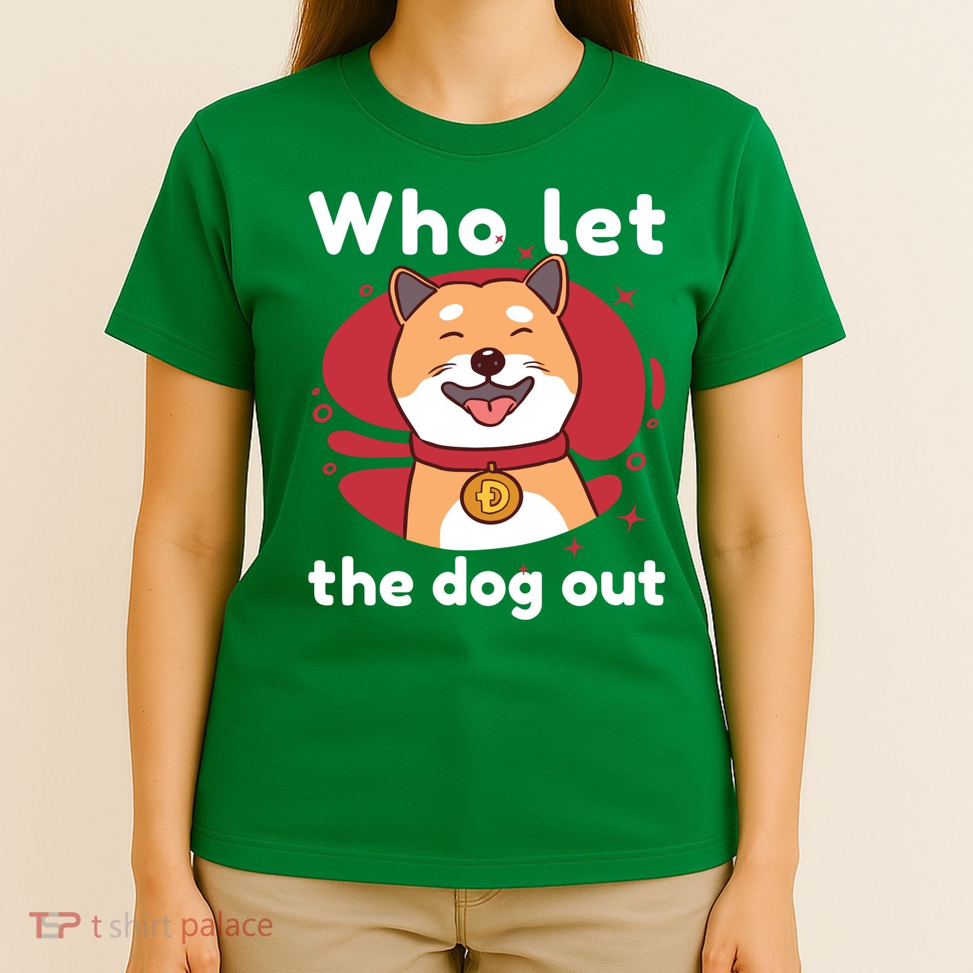 Who Let The Dog Out Dogecoin T-Shirt