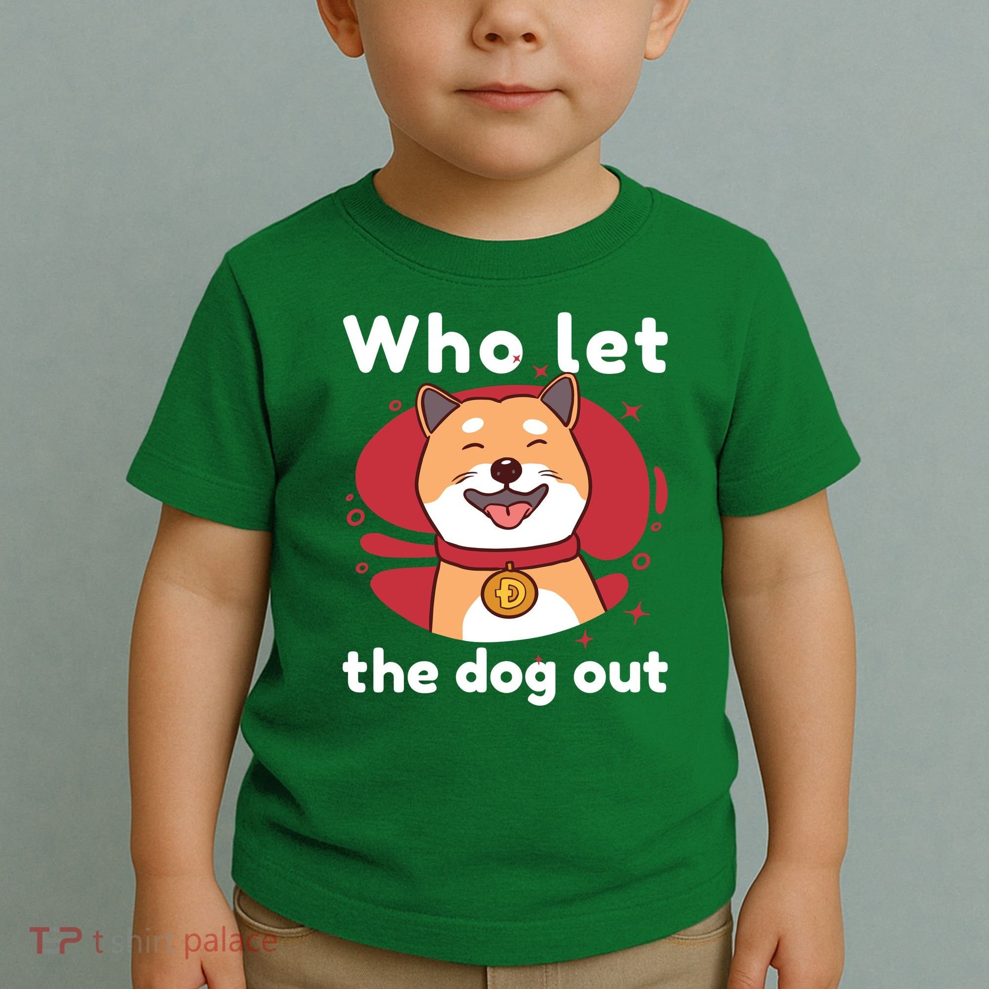 Who Let The Dog Out Dogecoin Toddler T-Shirt