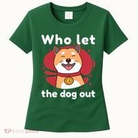 Who Let The Dog Out Dogecoin Women's T-Shirt thumb 0