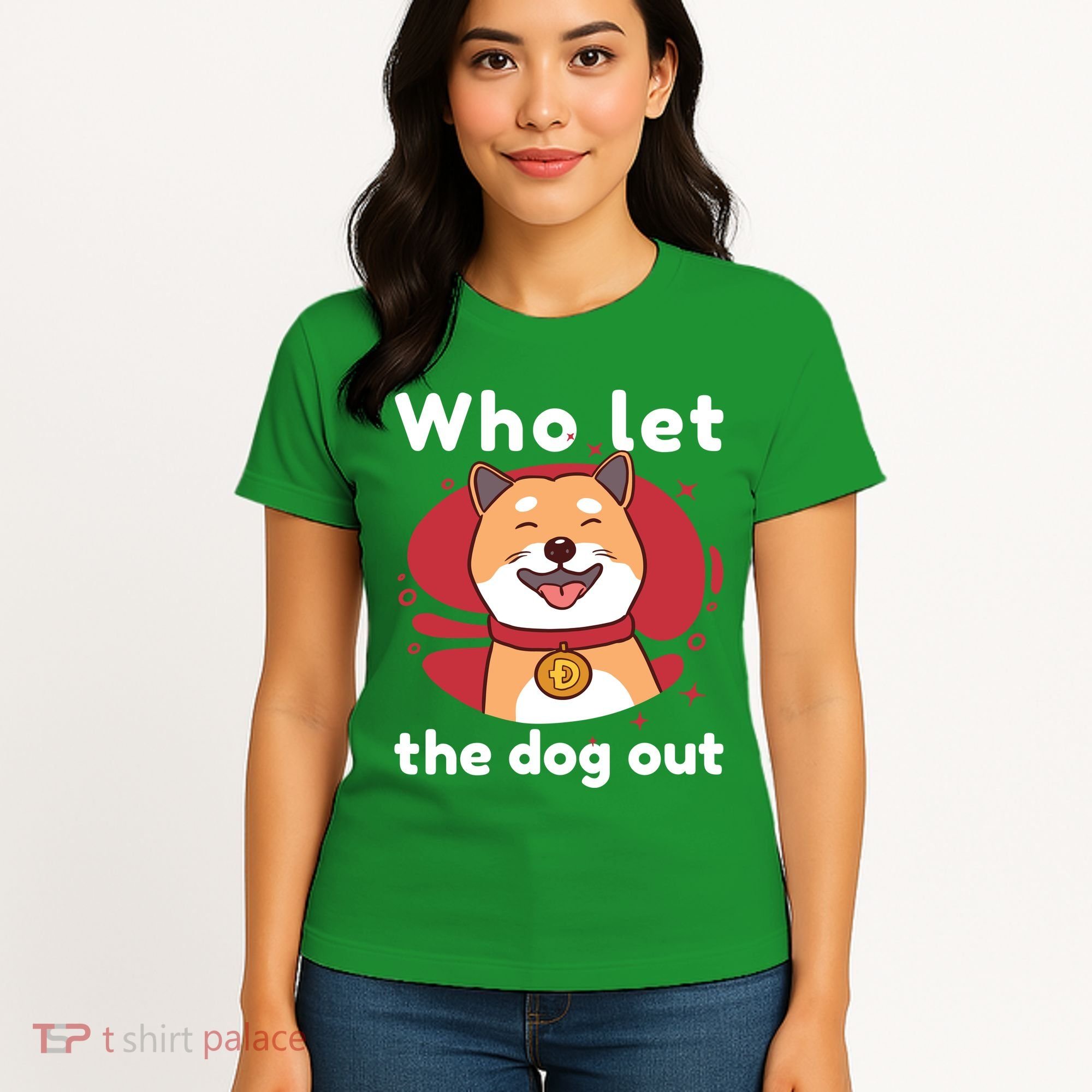 Who Let The Dog Out Dogecoin Women's T-Shirt