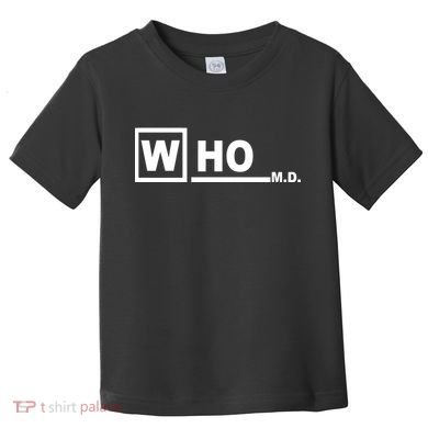 Who M.D. Toddler T-Shirt