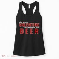 Who Needs A Valentine When You Can Have Beer Women's Tank Top thumb 0