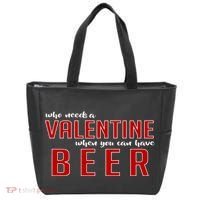 Who Needs A Valentine When You Can Have Beer Tote Bag thumb 0